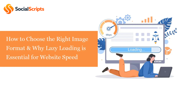 How to Choose the Right Image Format & Why Lazy Loading is Essential for Website Speed